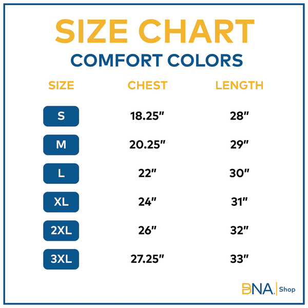 Size chart for Comfort Colors Apparel Items.   For Details visit the Size Chart Page  https://www.bnashop.com/pages/size-charts